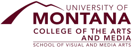 University of Montana – School of Visual and Media Arts